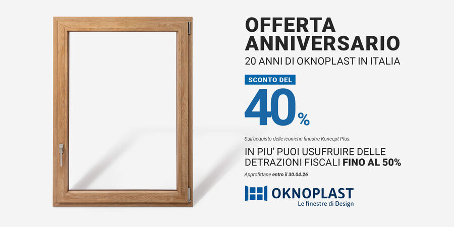 Festeggiamo 20 anni di Oknoplast in Italia con uno sconto del 40% e un finanziamento imperdibile